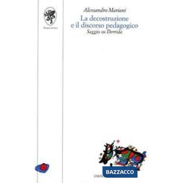 Descrizione e il discorso pedagogico. Saggio su Derrida (La)