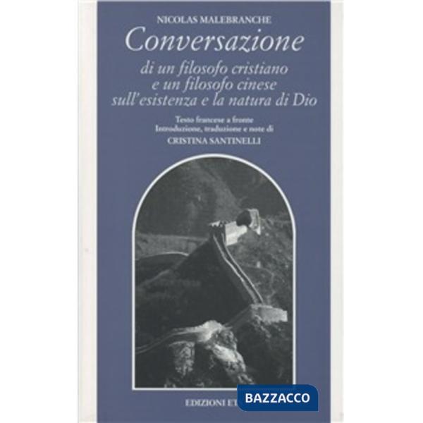 Conversazione di un filosofo cristiano e un filosofo cinese sull'esistenza e la natura di Dio