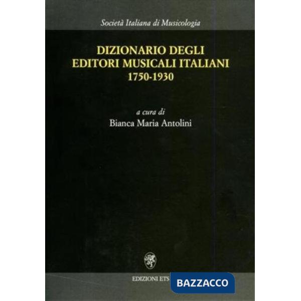 Dizionario degli editori musicali italiani 1750-1930