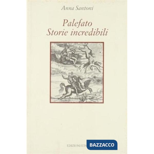 Palefato. Storie incredibili