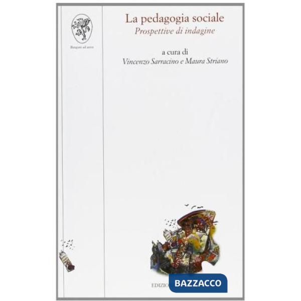 Pedagogia sociale. Prospettive di indagine (La)