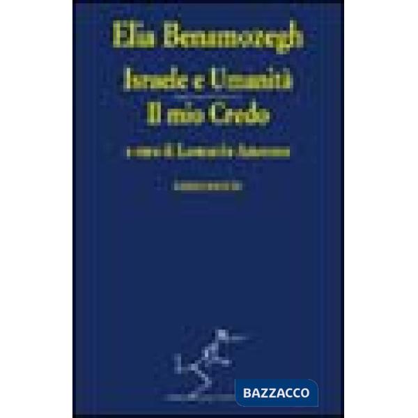 Israele e umanità. Il mio credo