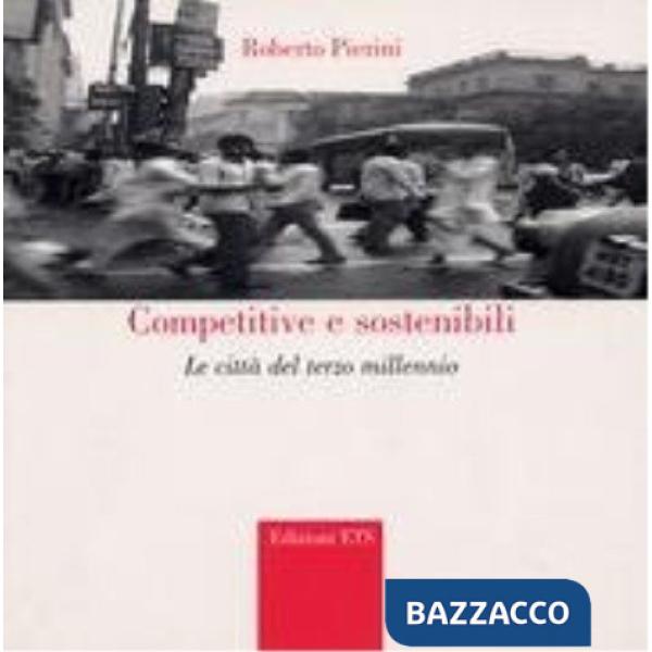 Competitive e sostenibili. Le città del terzo millennio