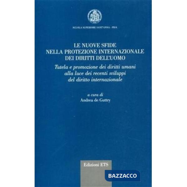 Nuove sfide della protezione internazionale dei diritti dell'uomo (Le)
