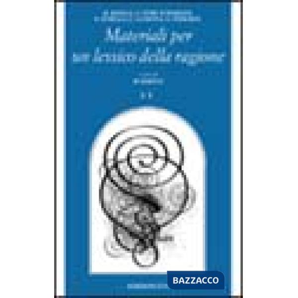 Materiali per un lessico della ragione. Vol. 2