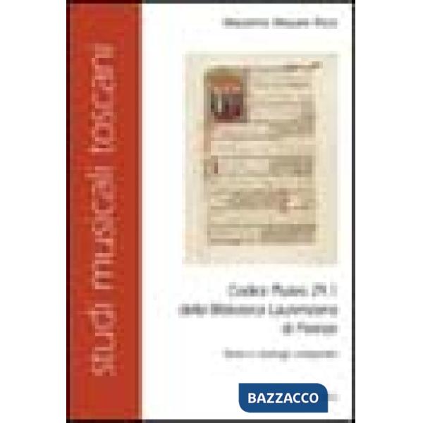 Codice Pluteo 29.1 della Biblioteca laurenziana di Firenze. Storia comparata e catalogo