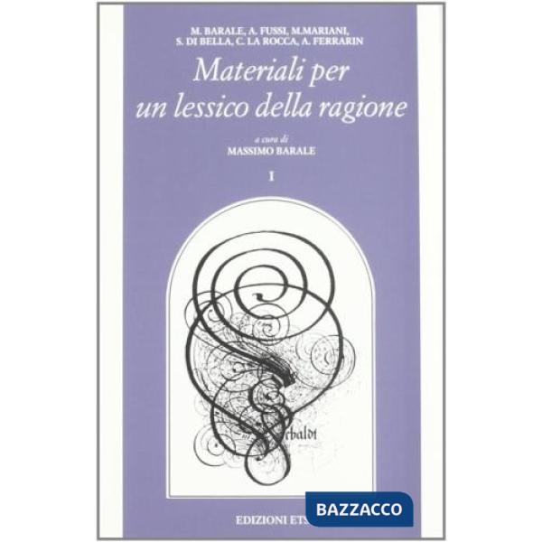 Materiali per un lessico della ragione. Vol. 1-2