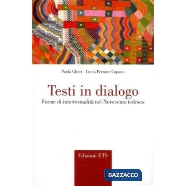 Testi in dialogo. Forme di ipertestualità nel '900 tedesco