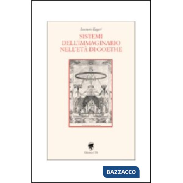 Sistemi dell'immaginario nell'età di Goethe
