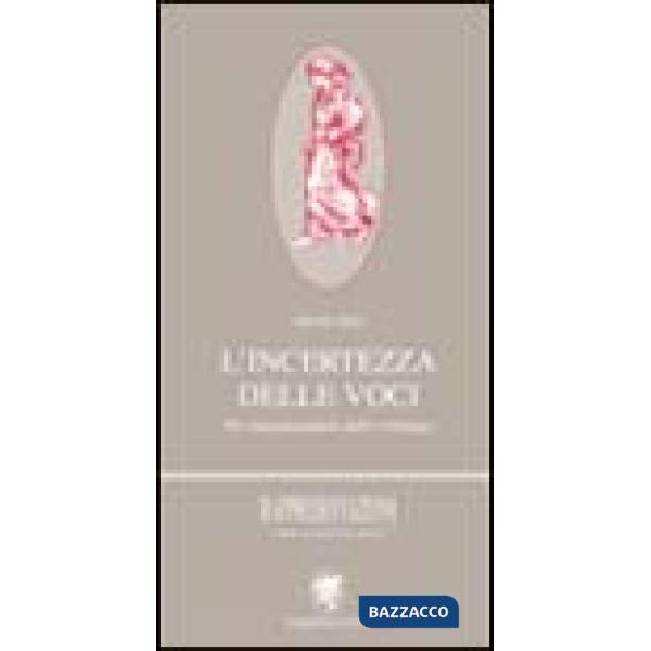 Incertezza delle voci. Per una psicoanalisi dello sviluppo (L')