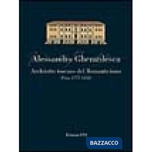 Alessandro Gherardesca. Architetto toscano del Romanticismo (Pisa, 1777-1852)