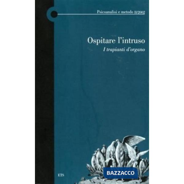 Ospitare l'intruso. I trapianti d'organo