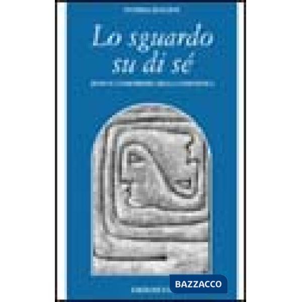 Sguardo su di sé. Zeno e l'umorismo della coscienza (Lo)