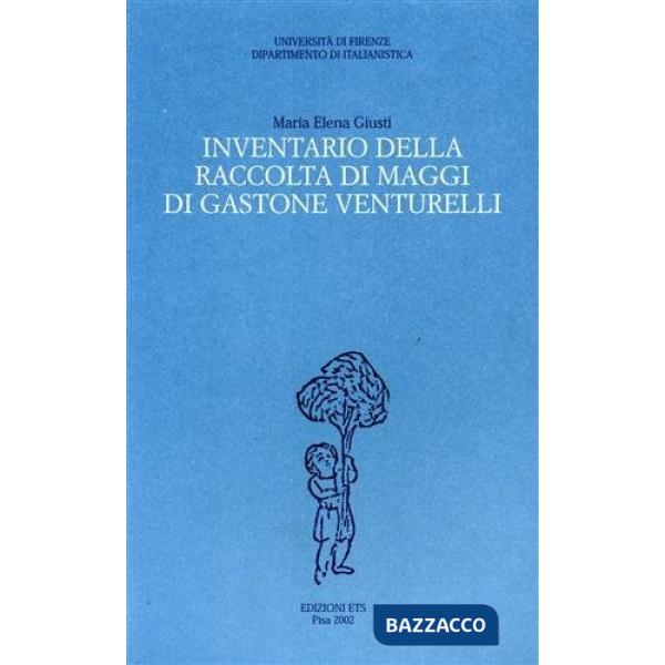 Inventario della raccolta di maggi di Gastone Venturelli