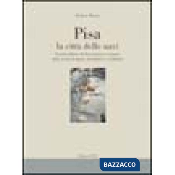 Pisa la città delle navi. Il porto urbano di Pisa etrusca e romana dallo scavo al museo: prospettive e problemi