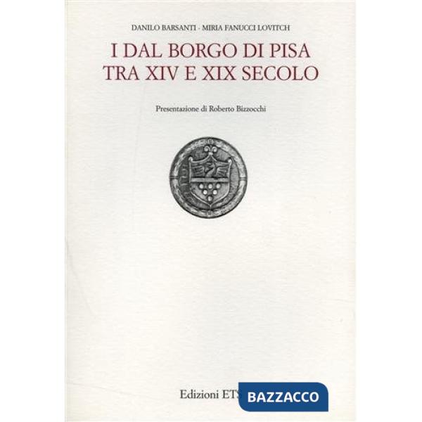 Dal Borgo di Pisa tra XIV e XIX secolo (I)