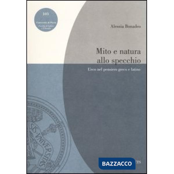 Mito e natura allo specchio. L'eco nel pensiero greco e latino