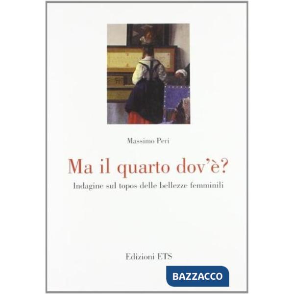 Ma il quarto dov'è? Indagine sul topos delle bellezze femminili