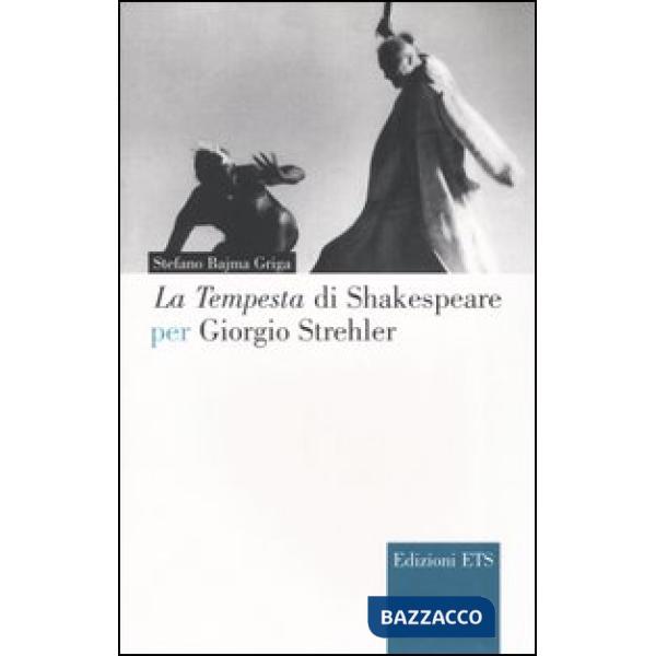 Tempesta di Shakespeare per Giorgio Strehler (La)