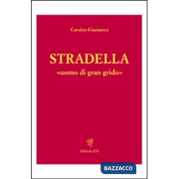 Stradella uomo di gran grido