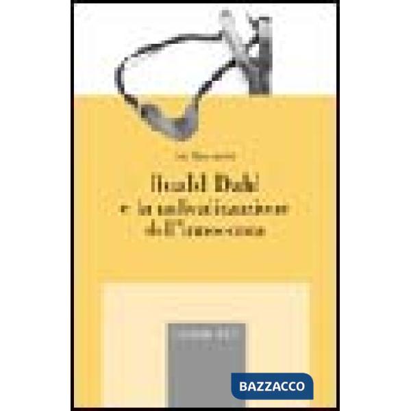 Roald Dahl e la radicalizzazione dell'innocenza