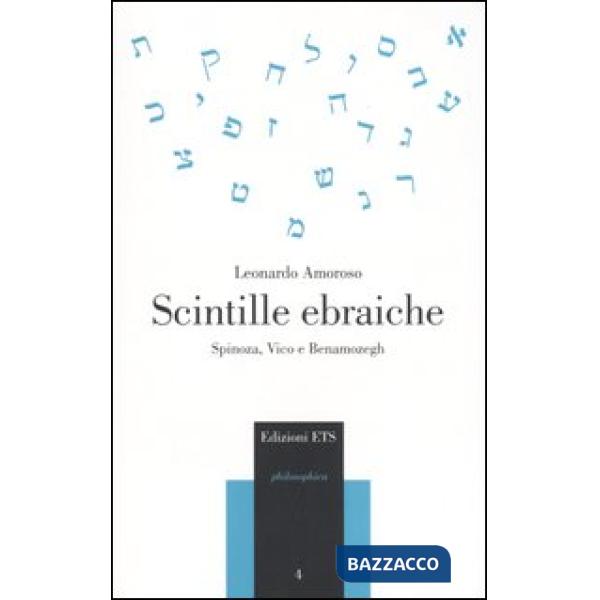 Scintille ebraiche. Spinoza, Vico e Benamozegh