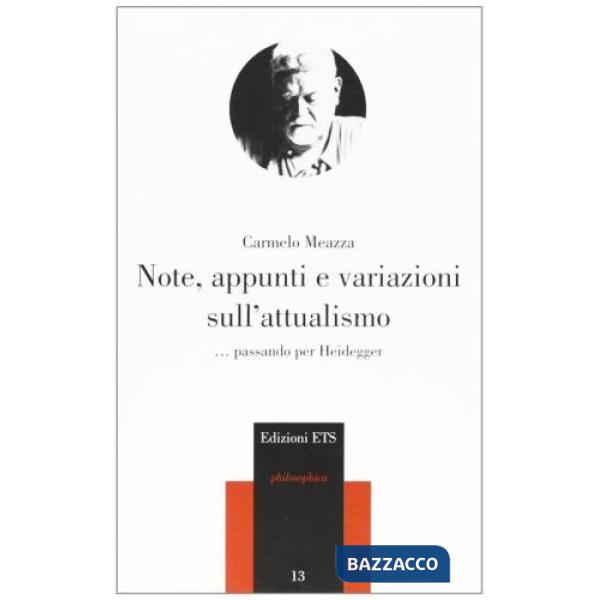 Note, appunti e variazioni sull'attualismo. Passando per Heidegger