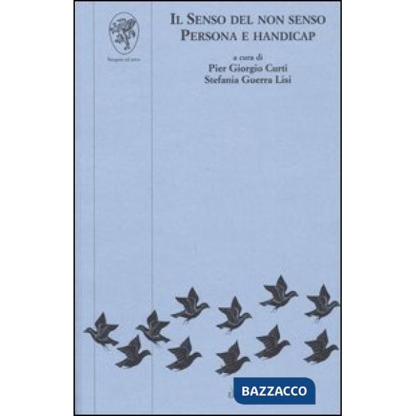 Senso del non senso. Persona e handicap (Il)