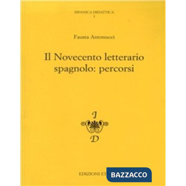 Novecento letterario spagnolo: percorsi (Il)
