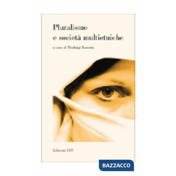 Pluralismo e società multietniche
