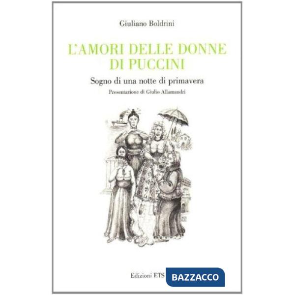 Amori delle donne di Puccini. Sogno di una notte di primavera (L')