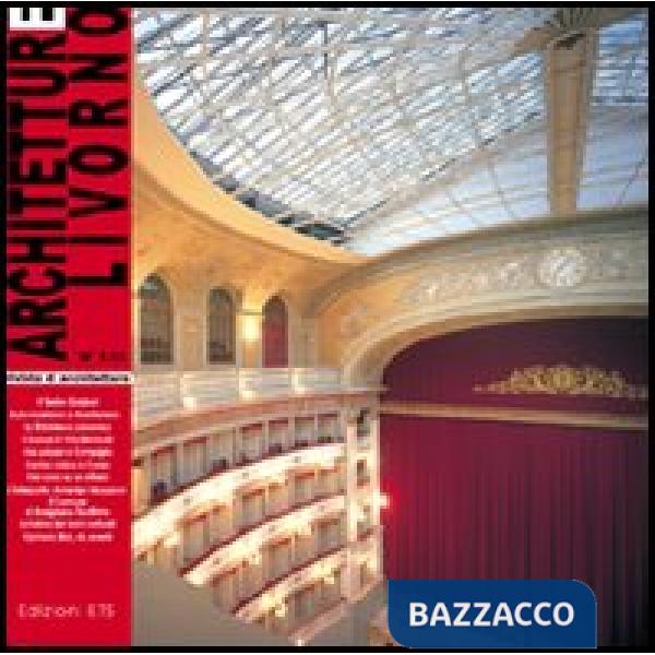 Architetture Livorno (2005). Vol. 1: Il teatro Goldoni