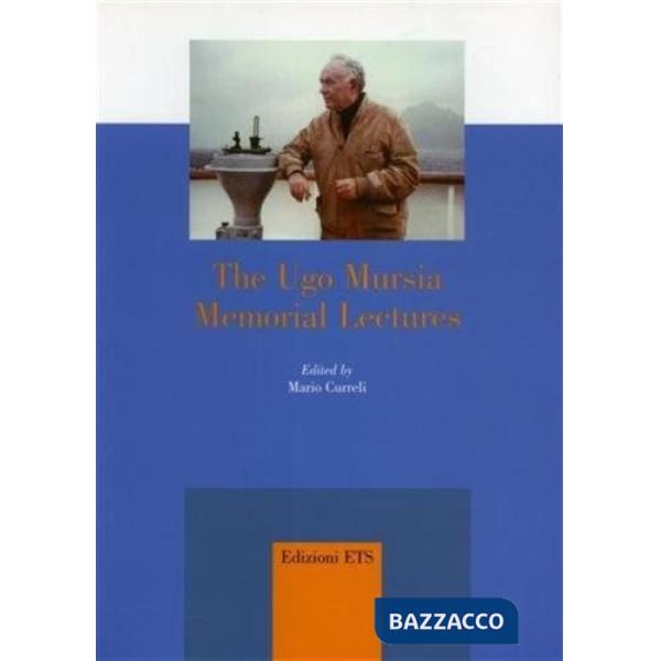Ugo Mursia Memorial Lectures (The)