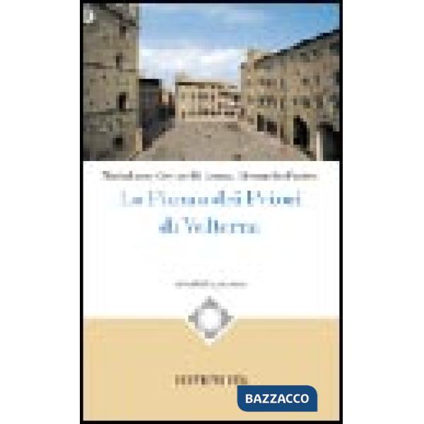 Piazza dei Priori di Volterra (La)