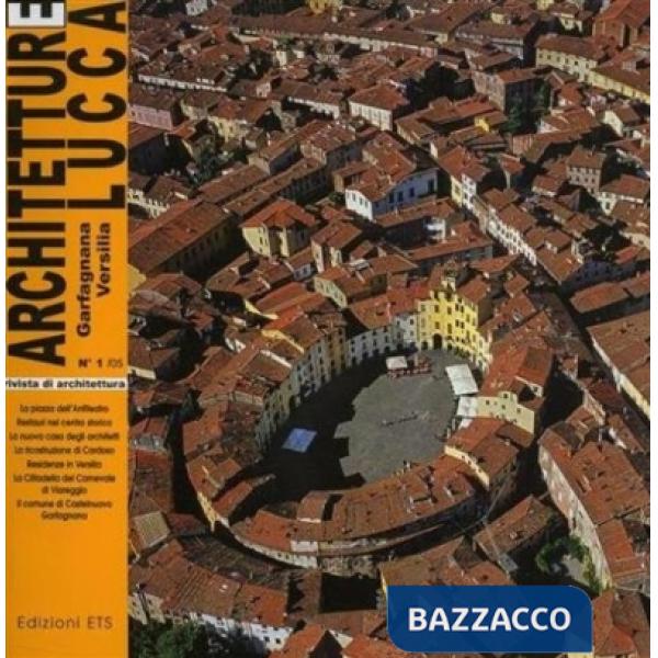 Architetture Lucca, Garfagnana, Versilia