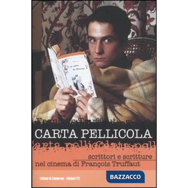 Carta pellicola. Scrittori e scritture nel cinema di François Truffaut