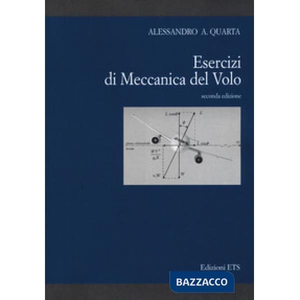 Esercizi di meccanica del volo. Nuova ediz.