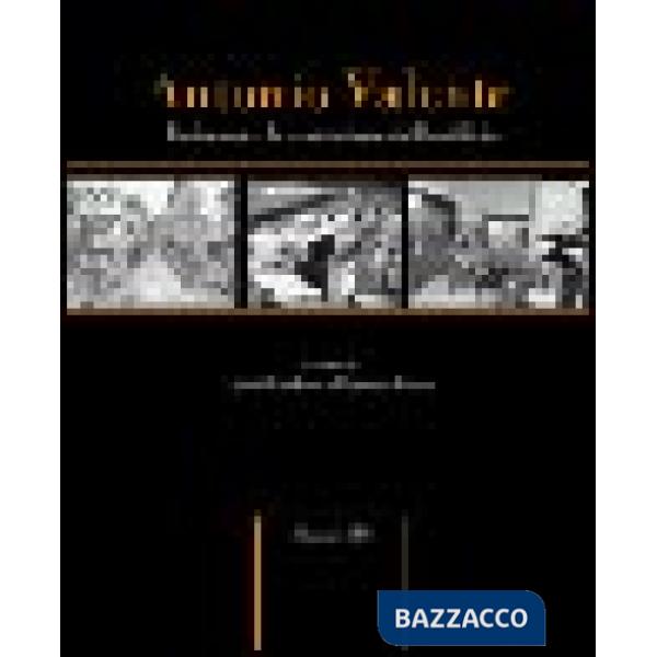 Antonio Valente. Il cinema e la costruzione dell'artificio
