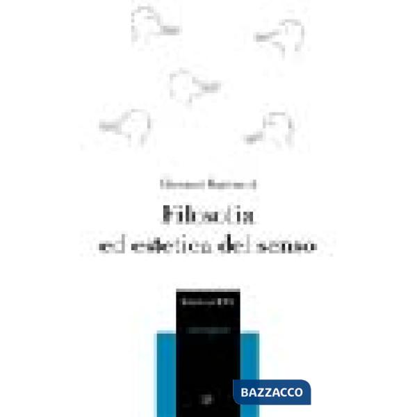 Filosofia ed estetica del senso