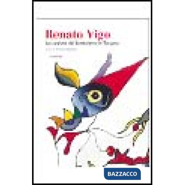 Renato Vigo. La stagione del surrealismo in Toscana