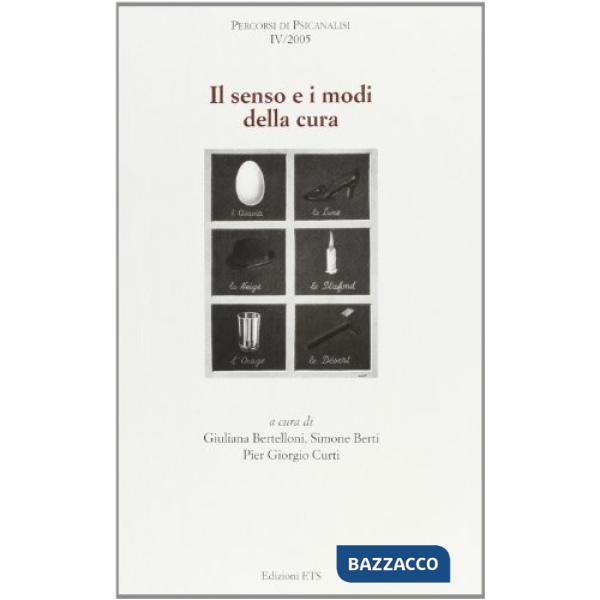 Senso e i modi della cura (Il)