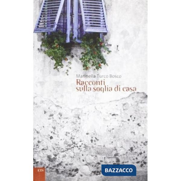 Racconti sulla soglia di casa