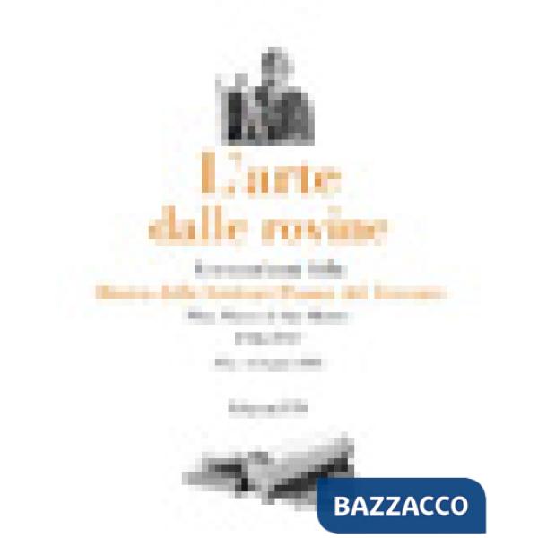 Arte dalle rovine. A sessant'anni dalla mostra della scultura pisana del Trecent