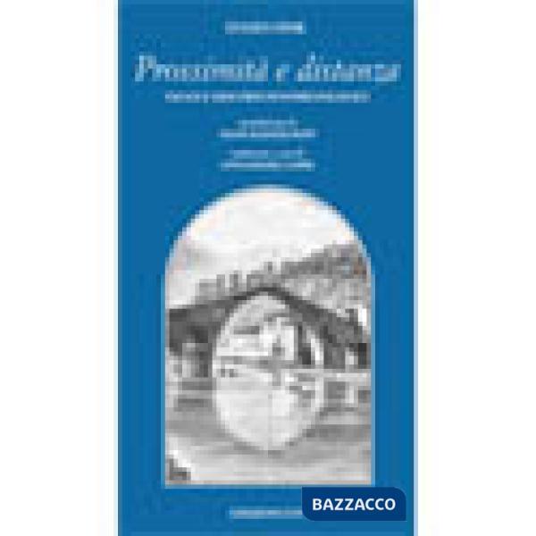 Prossimità e distanza. Saggi e discorsi fenomenologici