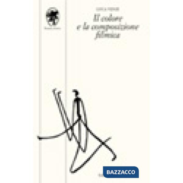 Colore e la composizione filmica (Il)