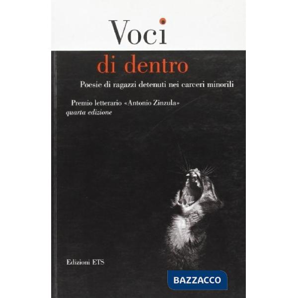 Voci di dentro. Poesie di ragazzi detenuti nei carceri minorili. Premio letterar