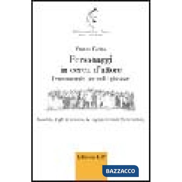 Personaggi in cerca d'attore. Drammaturgie per molti giocatori