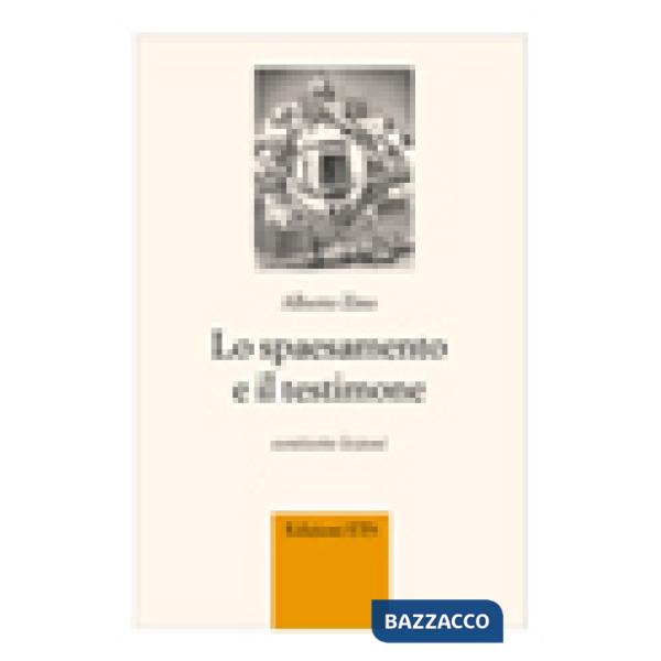 Spaesamento e il testimone. Ventisette lezioni (Lo)