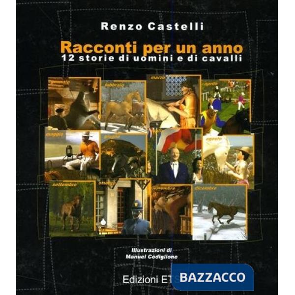 Racconti per un anno. 12 storie di uomini e di cavalli