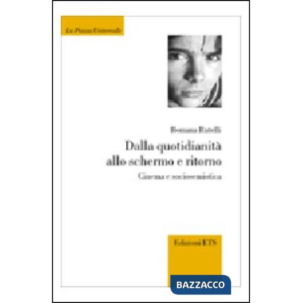 Dalla quotidianità allo schermo e ritorno. Cinema e sociosemiotica